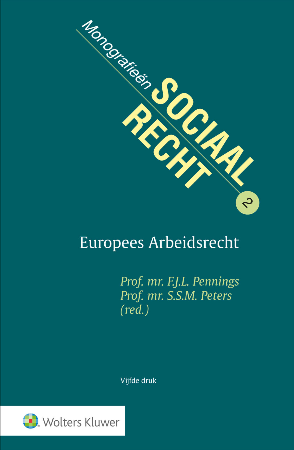 Europees Arbeidsrecht / Monografieen sociaal recht / 2