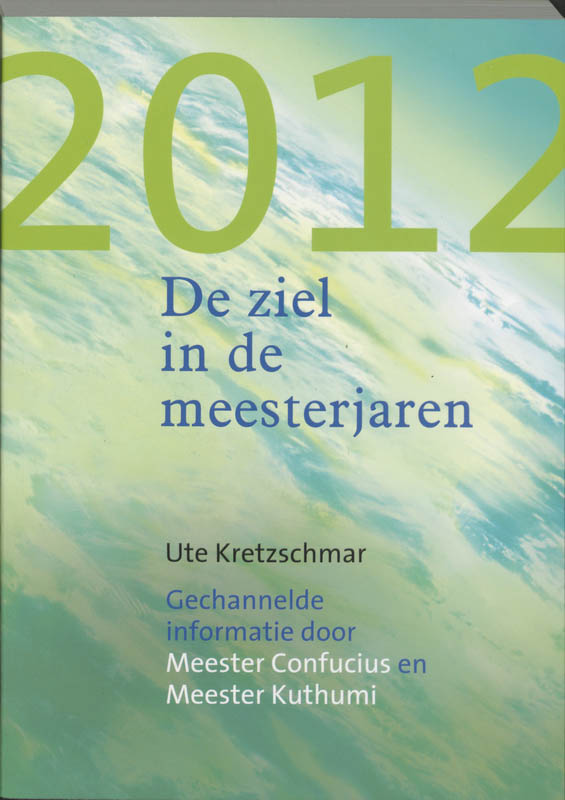 U. Kretzschmar 2012 - De Ziel In De Meesterjaren