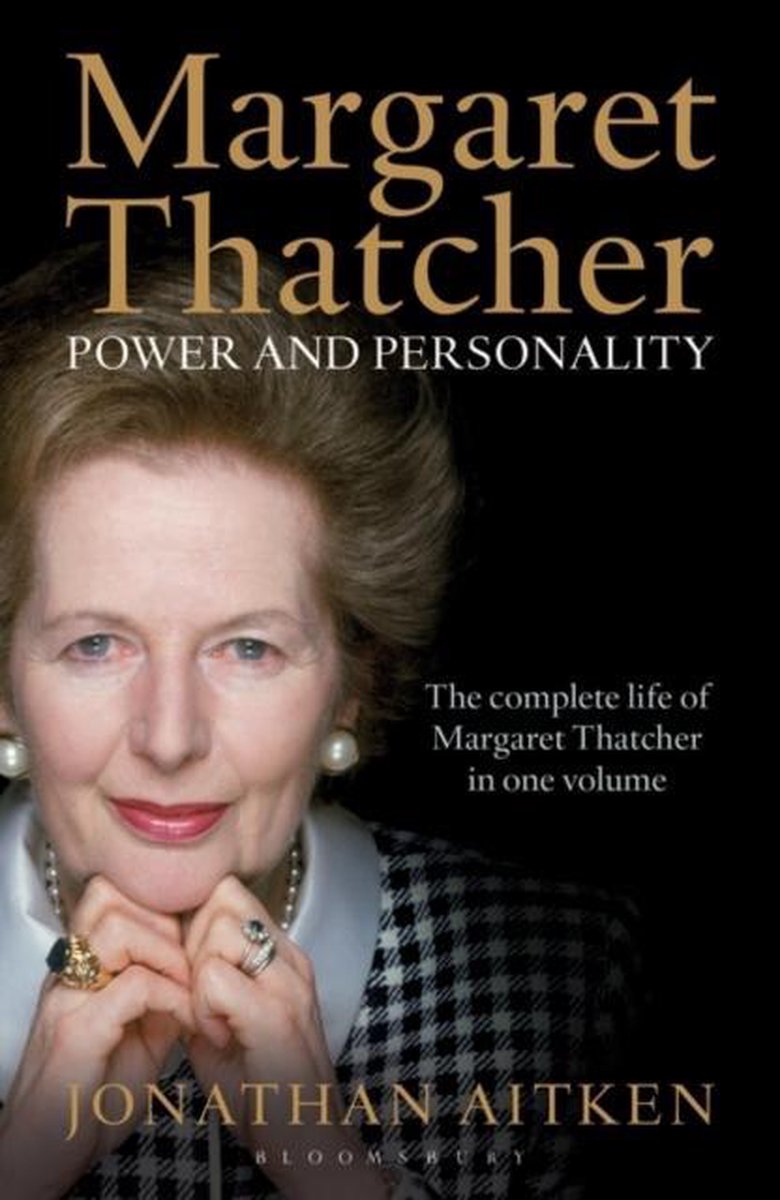 Margaret Thatcher Power & Personality