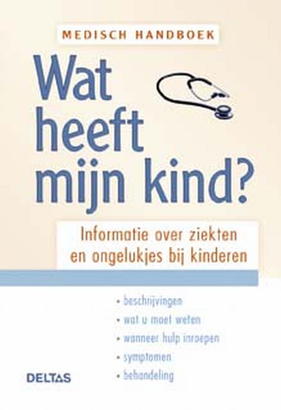 boekenbalie_9789024372713_cover Medisch Handboek Wat Heeft Mijn Kind