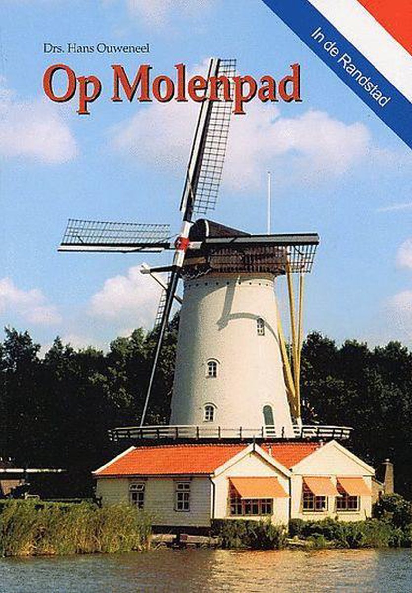 Op Molenpad In De Randstad