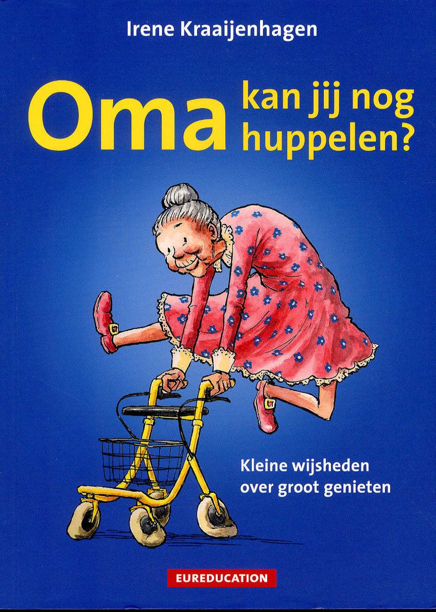Oma kan jij nog huppelen?