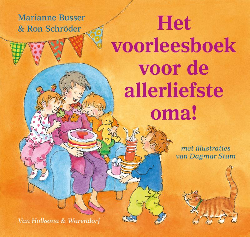 Het voorleesboek voor de allerliefste oma! / Voor de allerliefste…