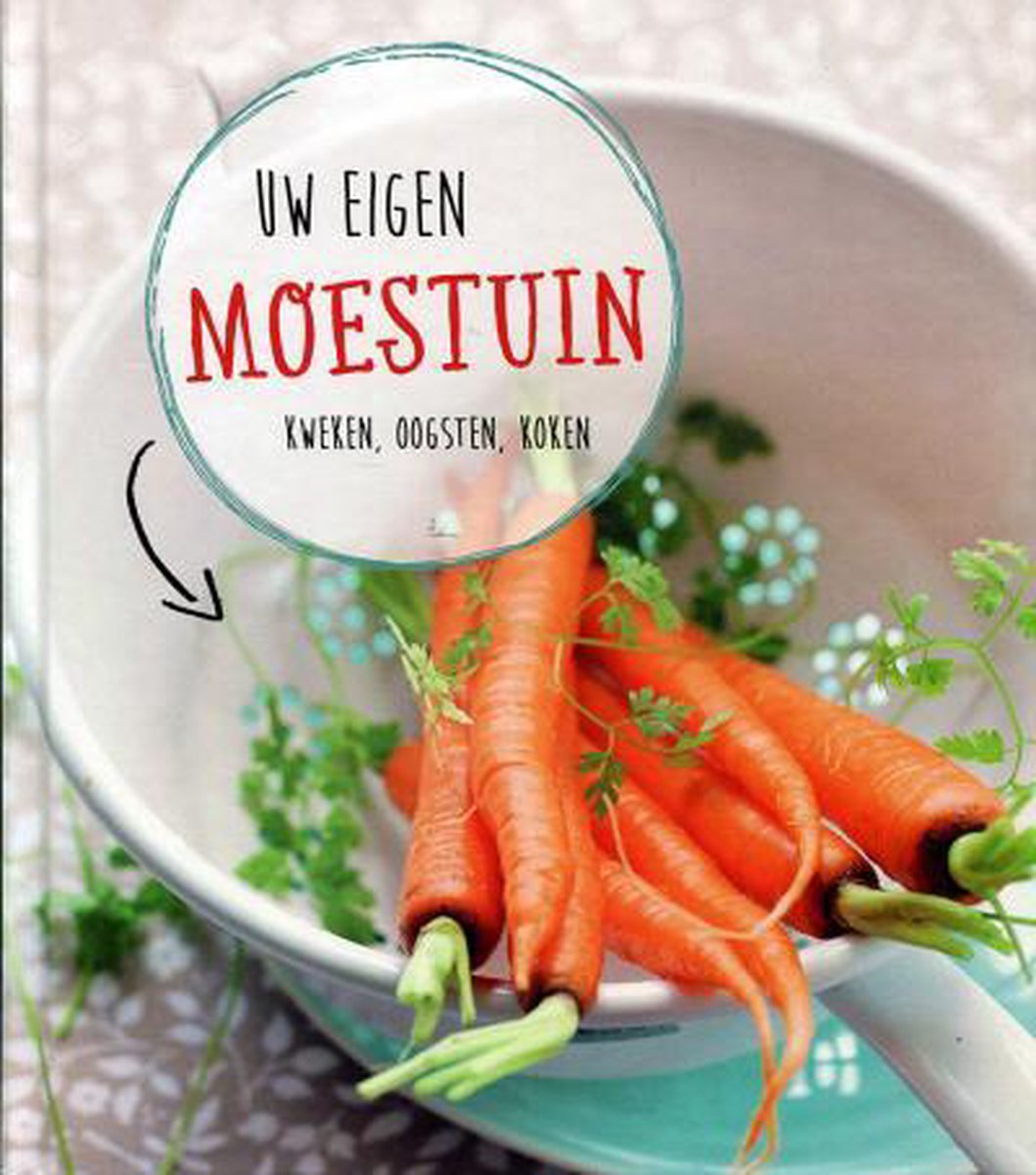 Tuin Boek Uw Eigen Moestuin