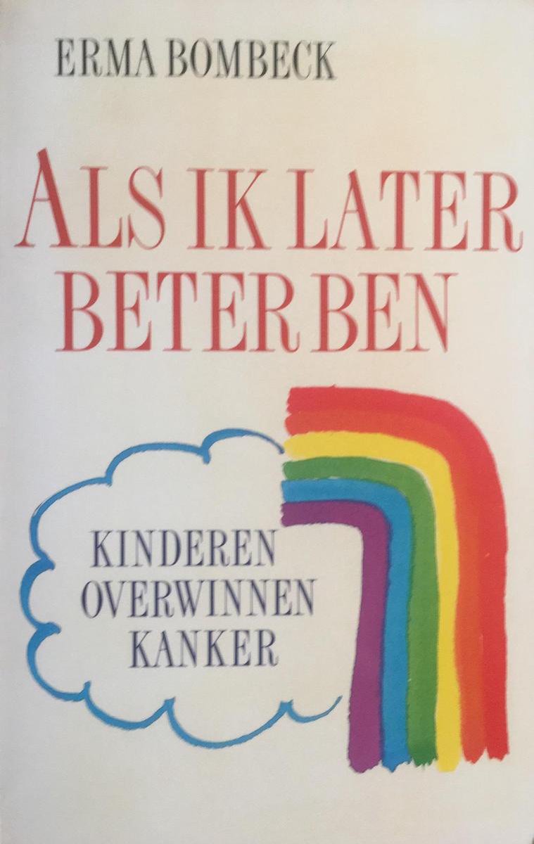 Als ik later beter ben