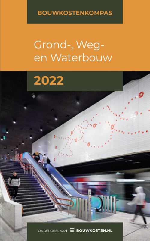 Bouwkostenkompas Grond-, Weg en Waterbouw 2022 / Bouwkostenkompas / 2