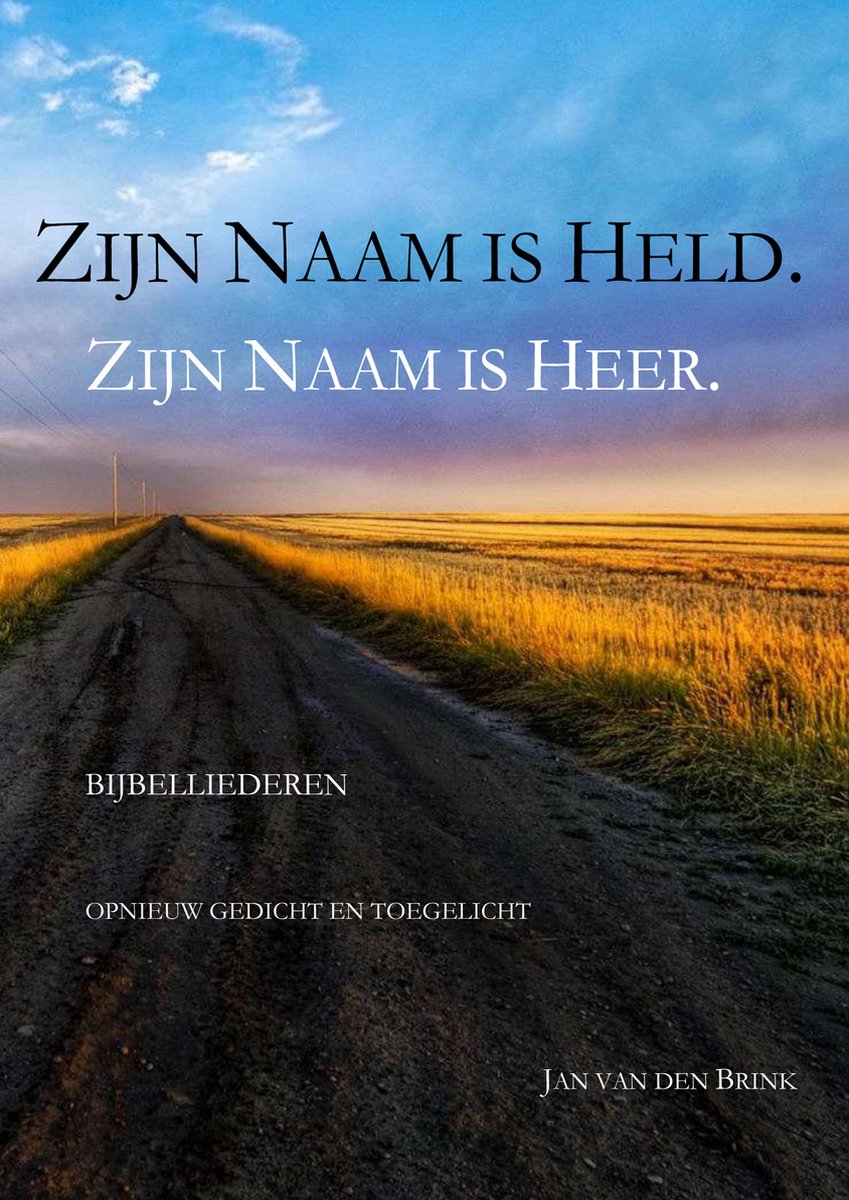 Zijn naam is Held zijn naam is Heer