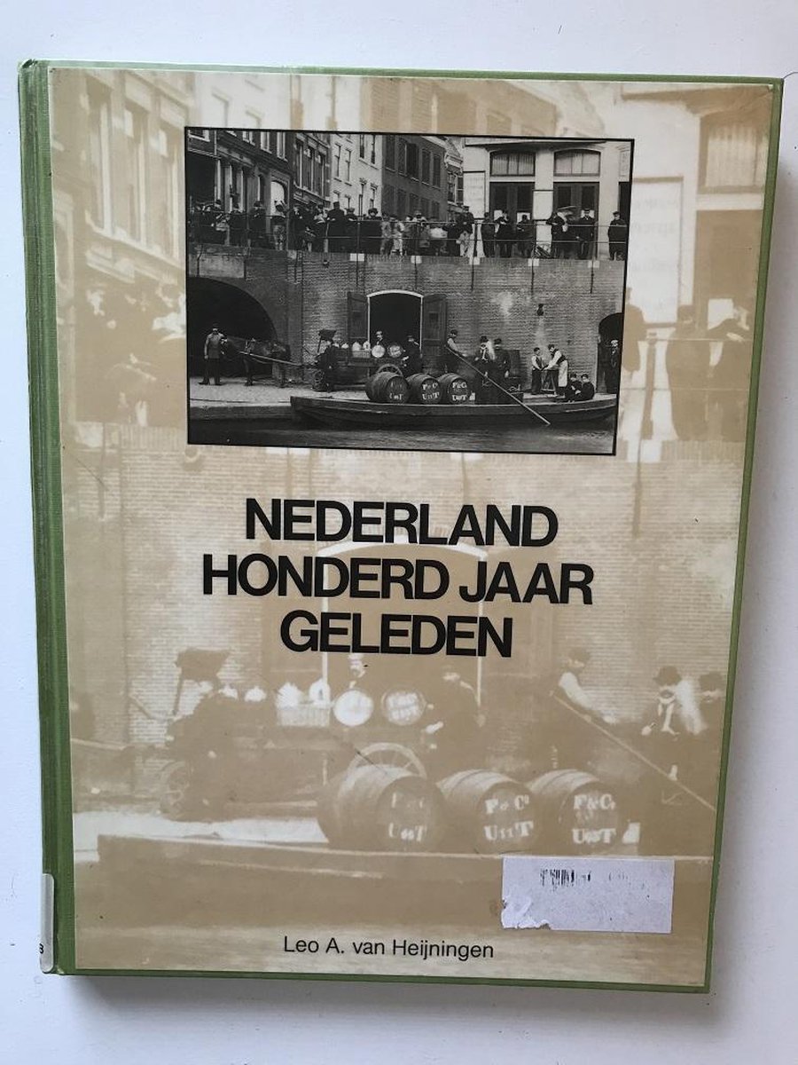 Nederland 100 jaar geleden