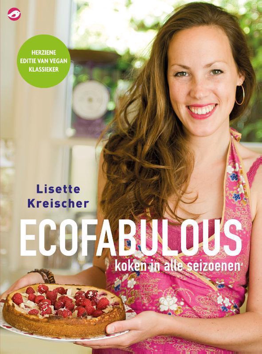 Lisette Kreischer Ecofabulous Koken In Alle Seizoenen