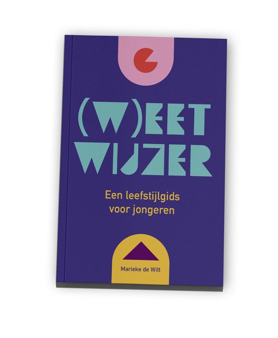 (w)EET WIJZER, een leefstijlgids voor jongeren - jeugd - informatief - 132 pagina's