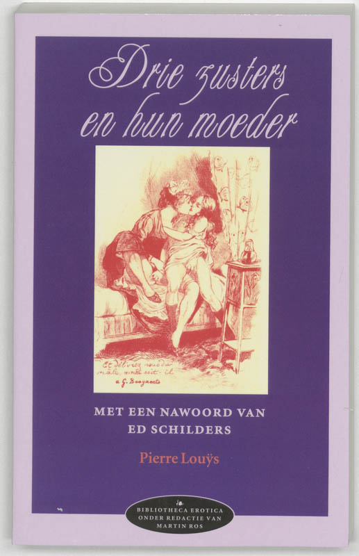 boekenbalie_9789075323252_cover Bibliotheca erotica 3 - Drie zusters en hun moeder