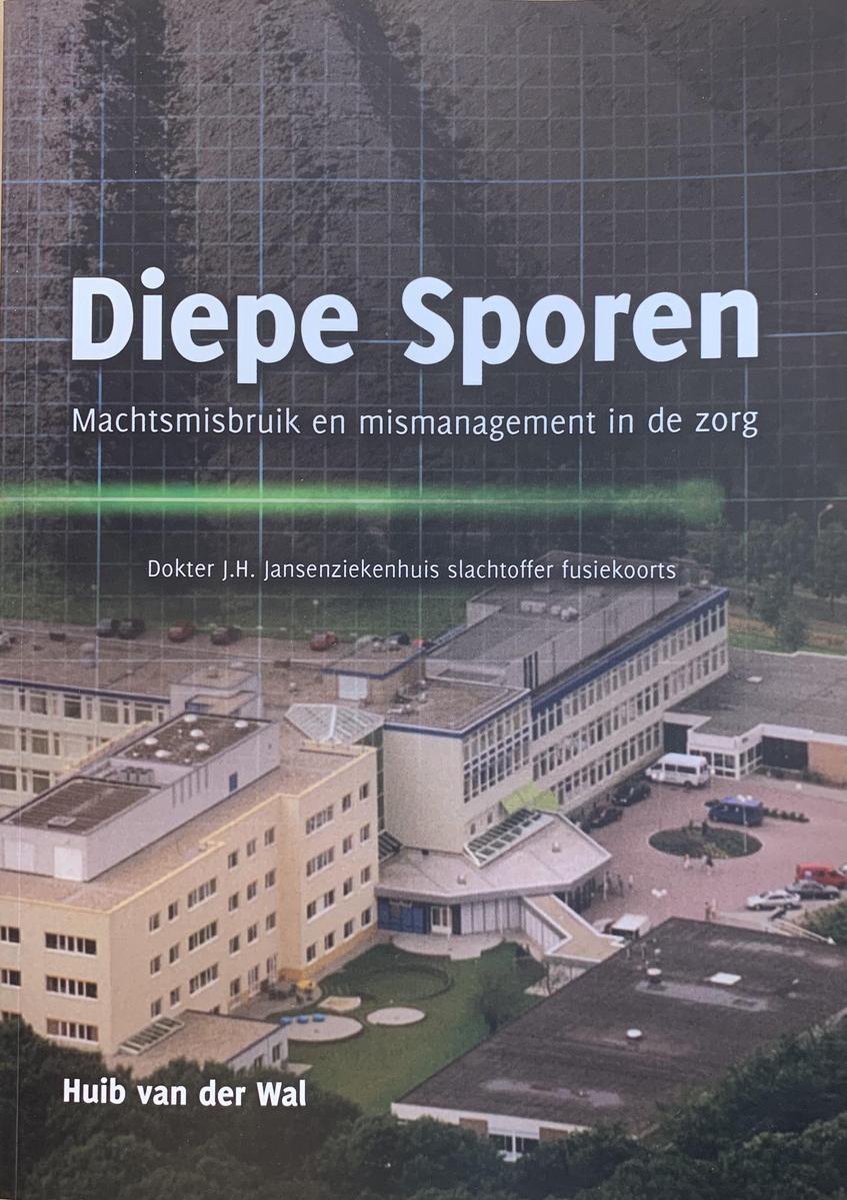 Diepe Sporen, Machtsgebruik en mismanagement in de zorg.