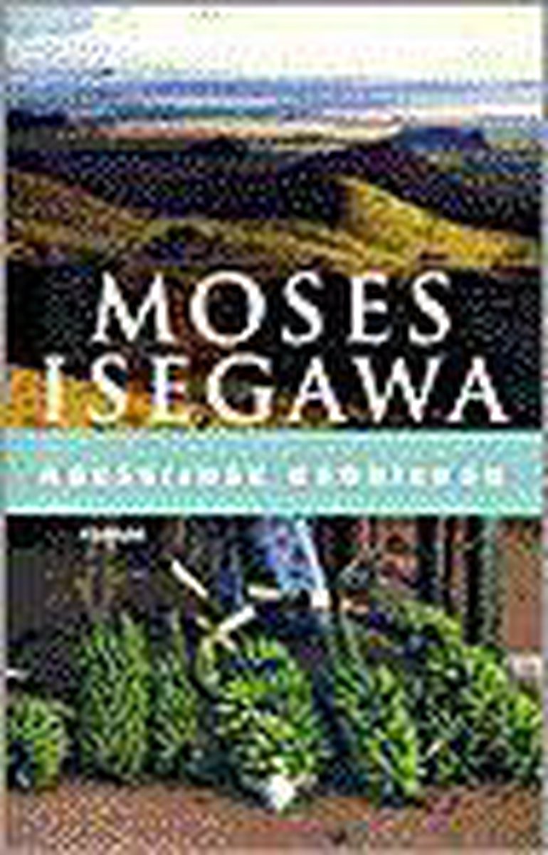 Moses Isegawa Abessijnse Kronieken thumbnail