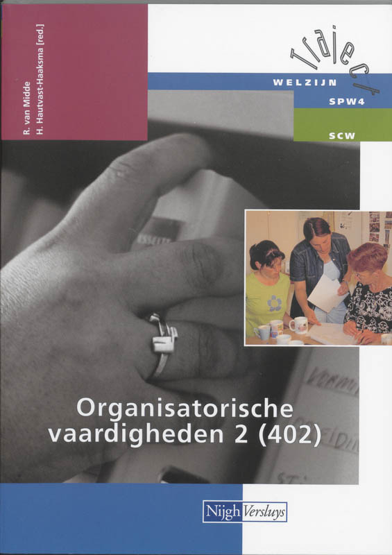 Organisatorische vaardigheden / 2 402 / Theorieboek / Traject Welzijn