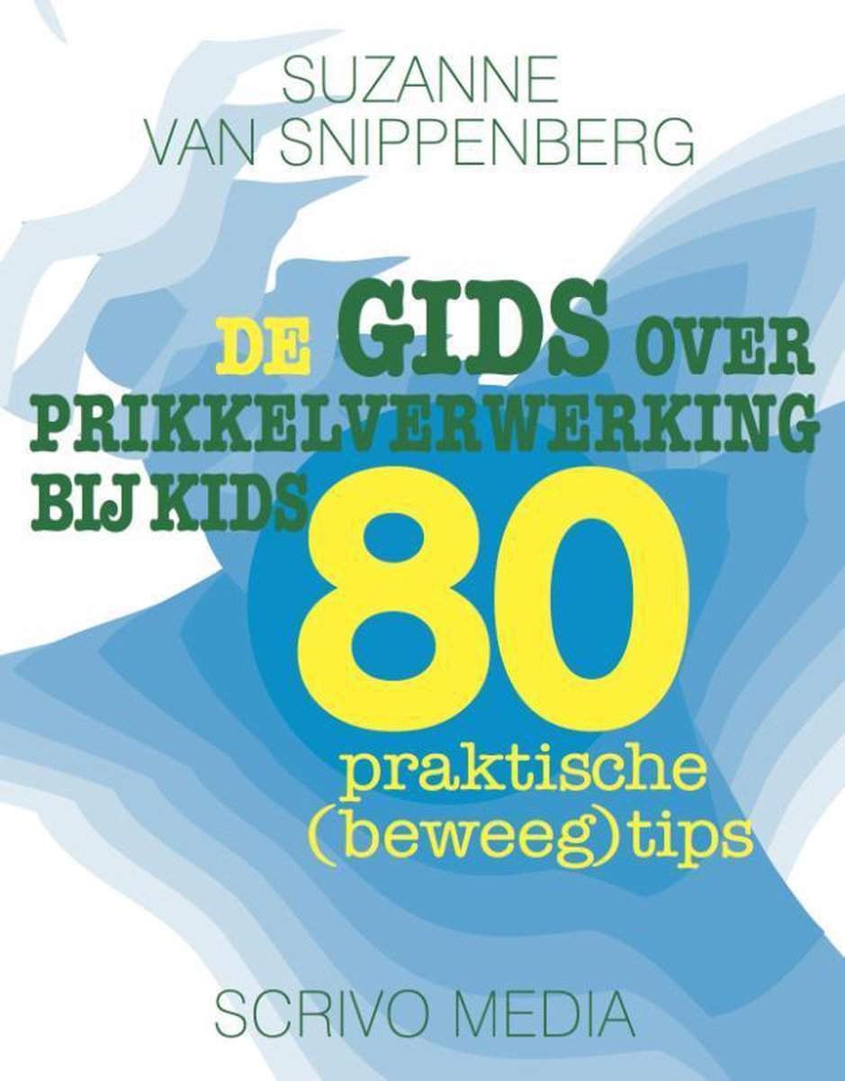boekenbalie_9789491687433_cover De gids over prikkelverwerking bij kids / Kanguru / 11
