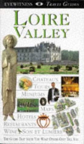 Loire Valley. Eyewitness Travel Guide - 1997