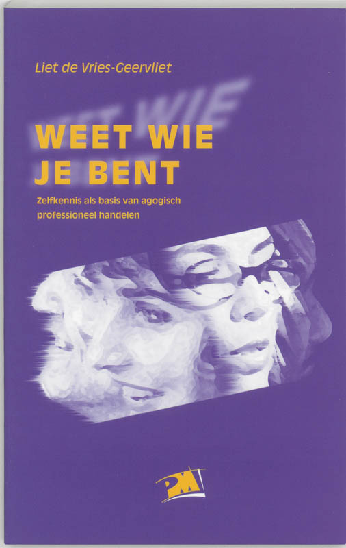 L. de Vries-Geervliet Weet Wie Je Bent / Pm-reeks