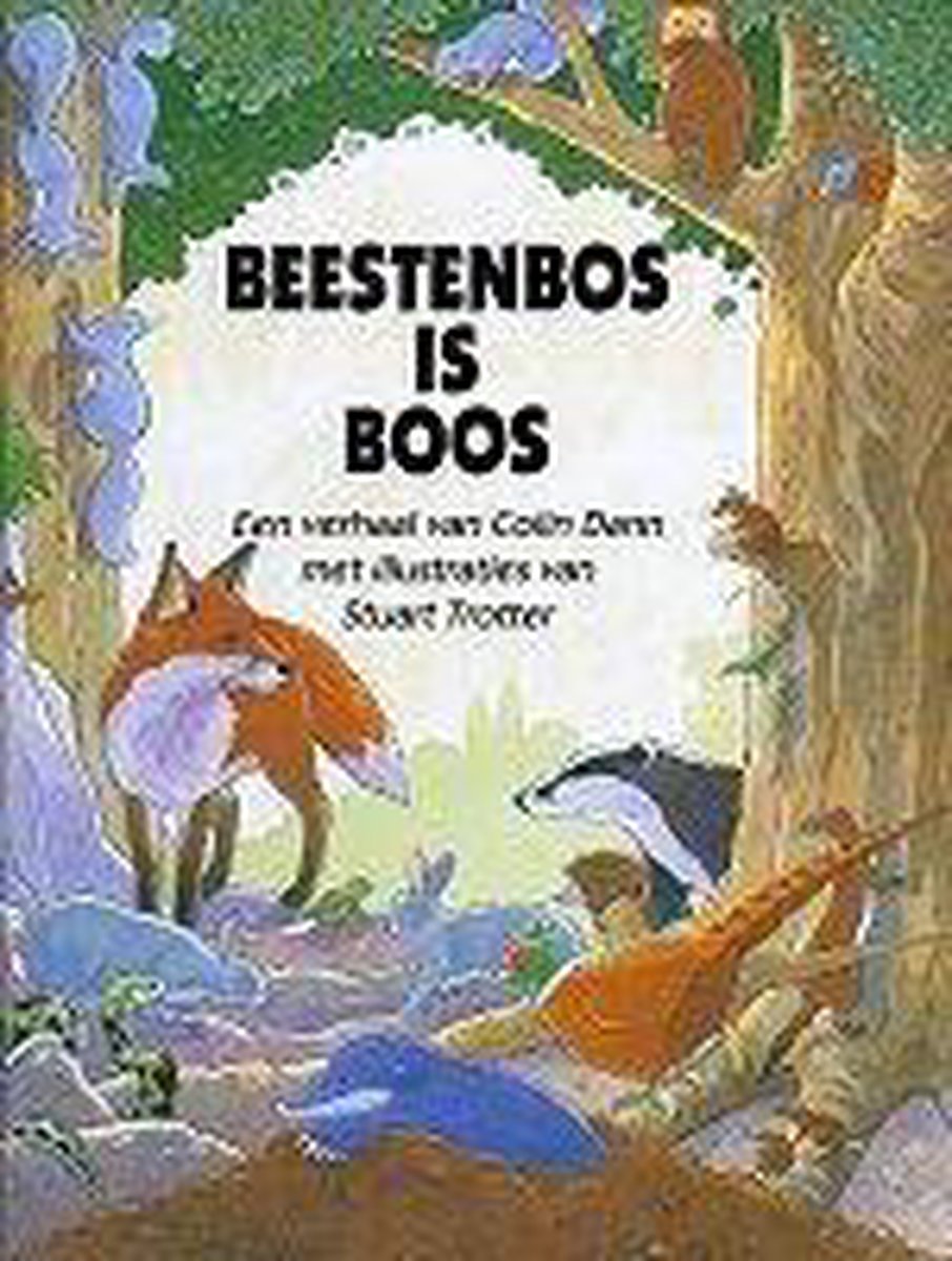 Beestenbos Is Boos
