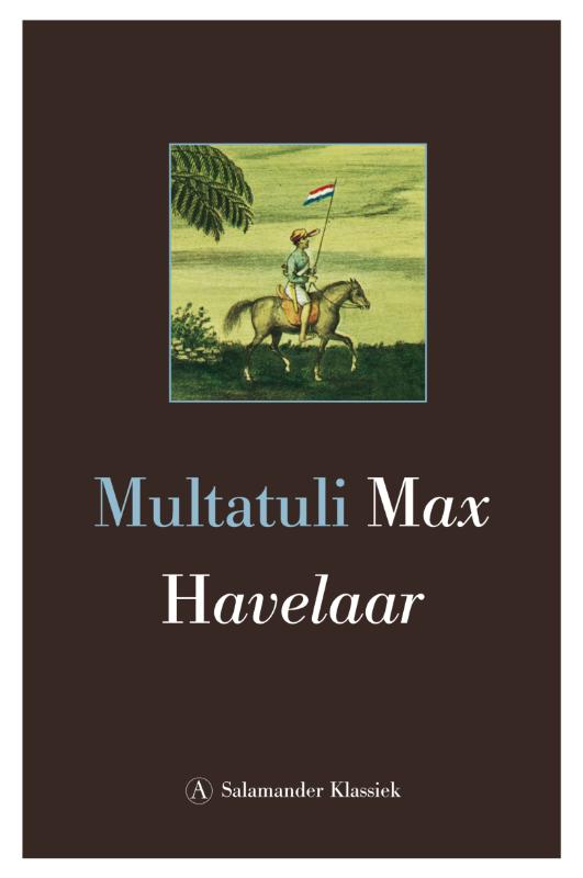 boekenbalie_9789025334130_cover Max Havelaar, of De koffiveilingen der Nederlandsche Handelmaatschappy / Salamander klassiek