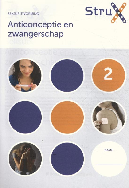 Seksuele vorming / 2 anticonceptie en zwangerschap / StruX