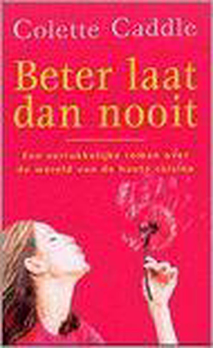 Beter Laat Dan Nooit