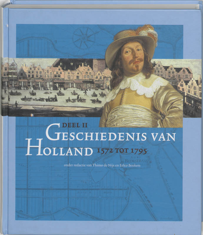 Geschiedenis Van Holland Ii 1572 Tot 1795