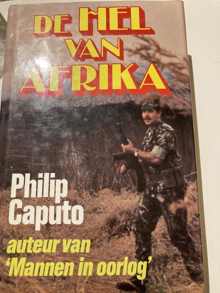 Philip Caputo Hel Van Afrika thumbnail
