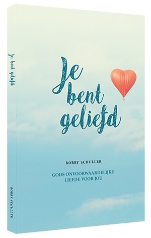 Bobby Schuller Je Bent Geliefd