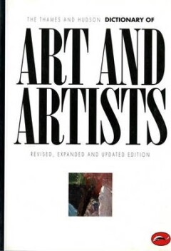 World of art The Thames and Hudson dictionary of art and artists / World of art