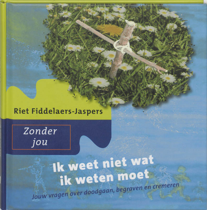 boekenbalie_9789025955748_cover Ik weet niet wat ik weten moet / Zonder jou