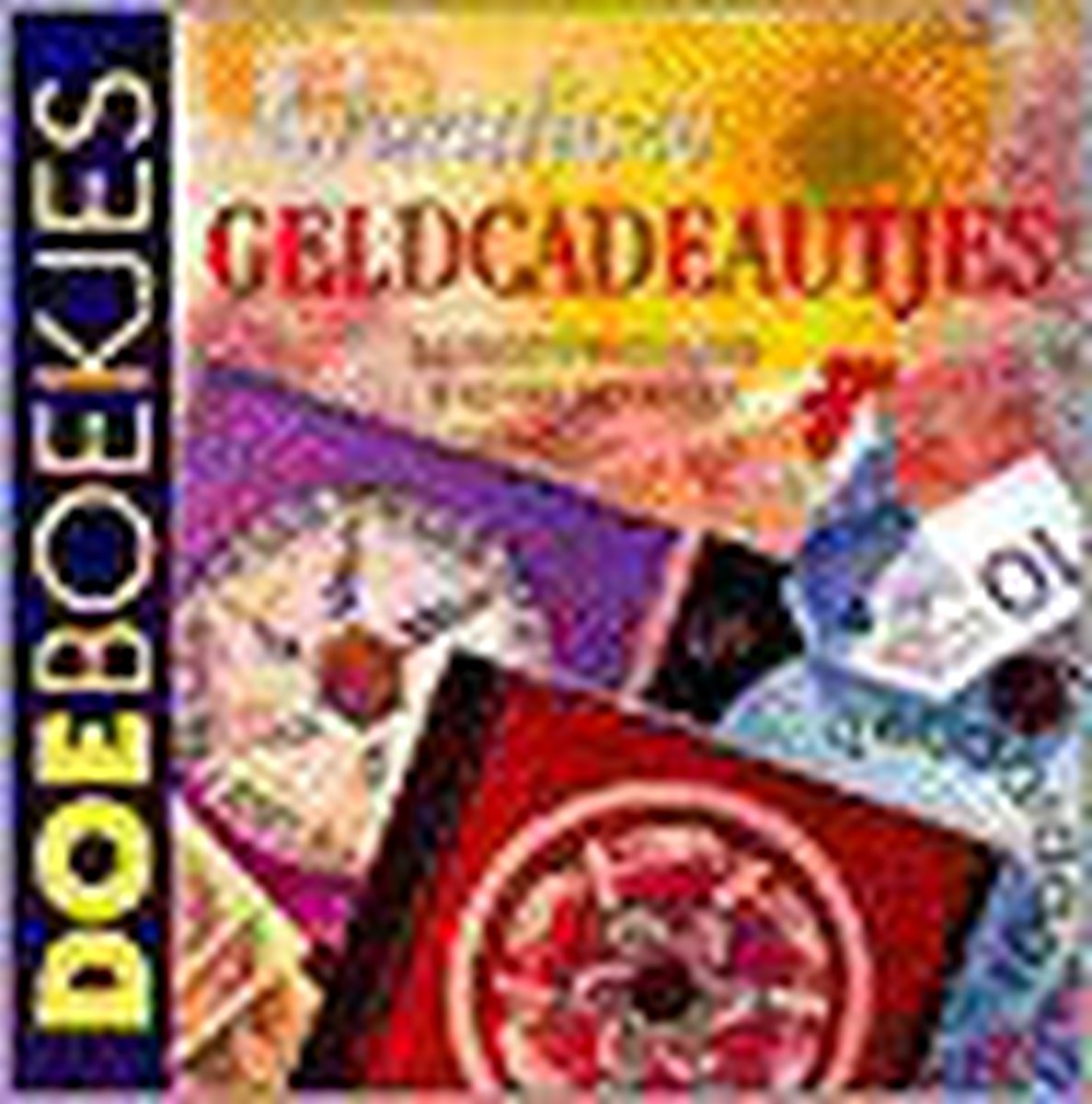 L. D'Haeseleer Grandioze Geldcadeautjes / Doeboekjes