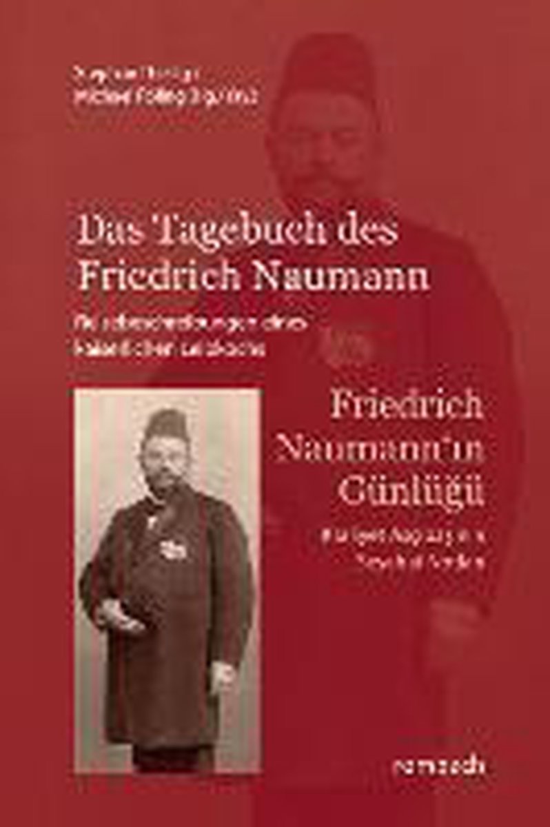 Das Tagebuch des Friedrich Naumann - Reisebeschreibungen eines kaiserlichen Leibkochs