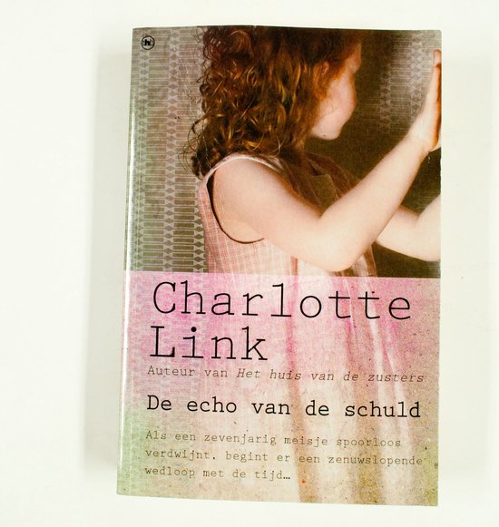 CHARLOTTE LINK - DE ECHO VAN DE SCHULD