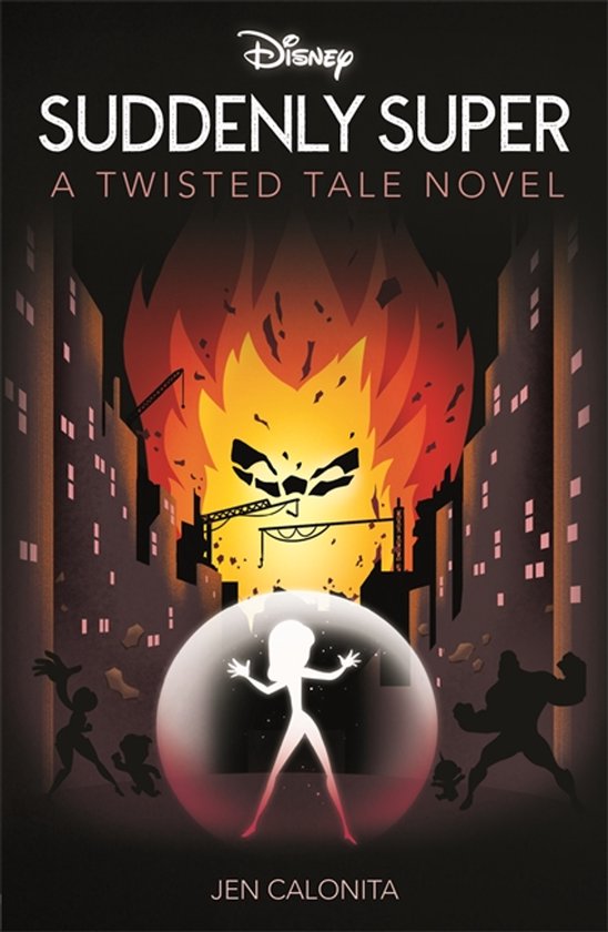 Twisted Tales- Disney Pixar The Incredibles: Suddenly Super