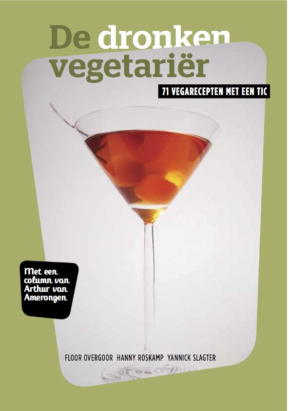 De dronken vegetariër