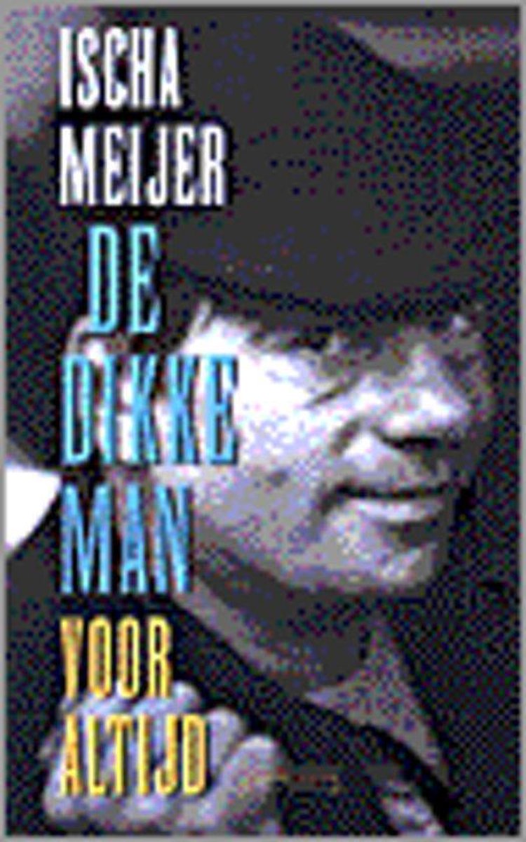 Ingrid Meijer Dikke Man Voor Altijd thumbnail