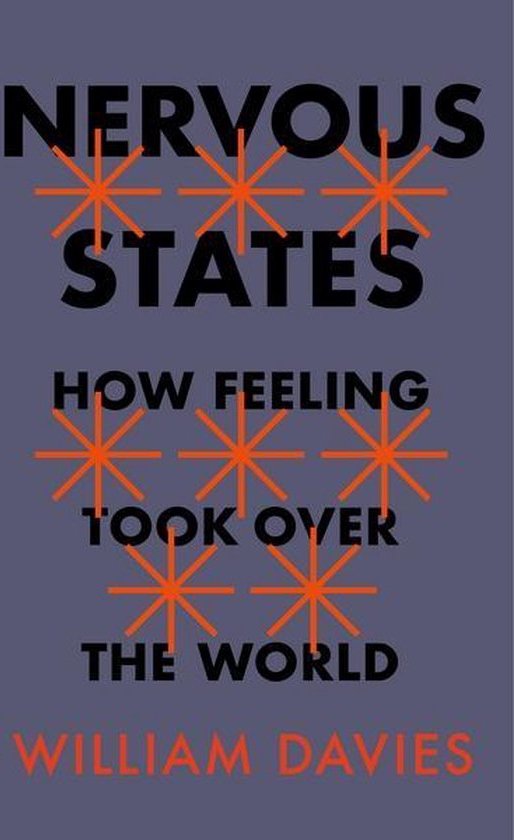 Nervous states: how feeling took over the world