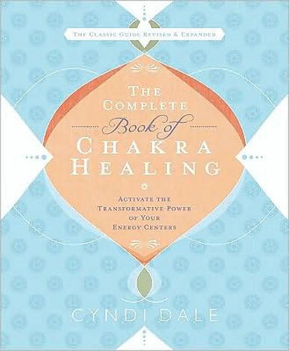 The Complete Book of Chakra Healing