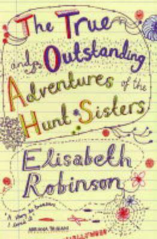 The True and Outstanding Adventures of the Hunt Sisters