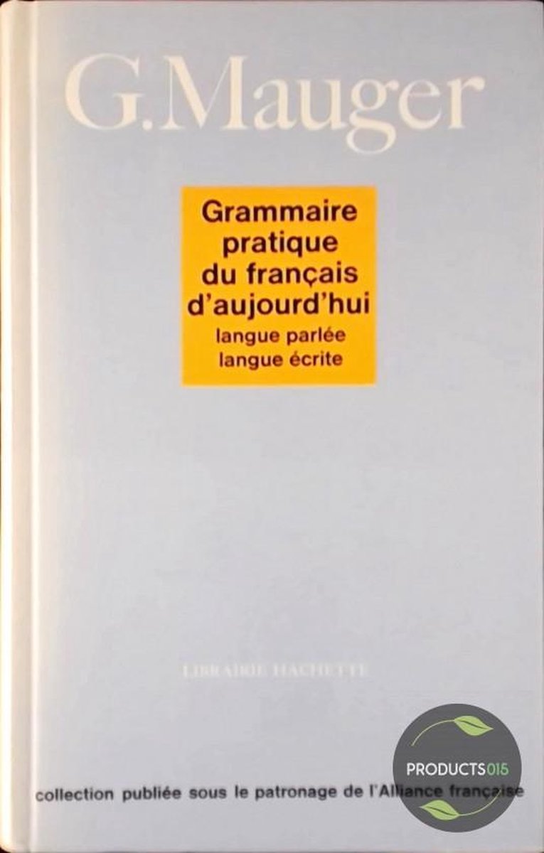 Grammaire Pratique Du Francais D'Aujourd'hui