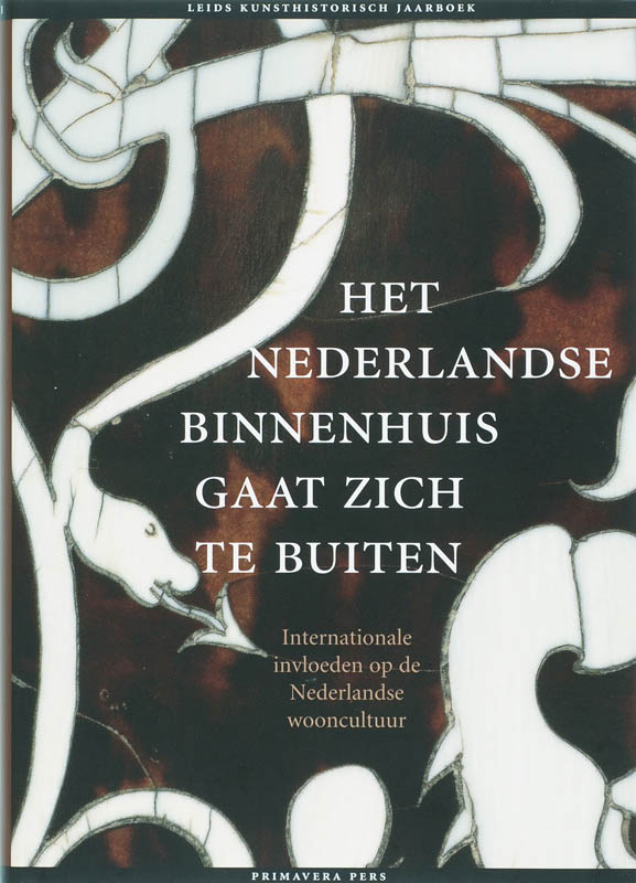 Het Nederlandse binnenhuis gaat zich te buiten / Leids kunsthistorisch jaarboek / 14