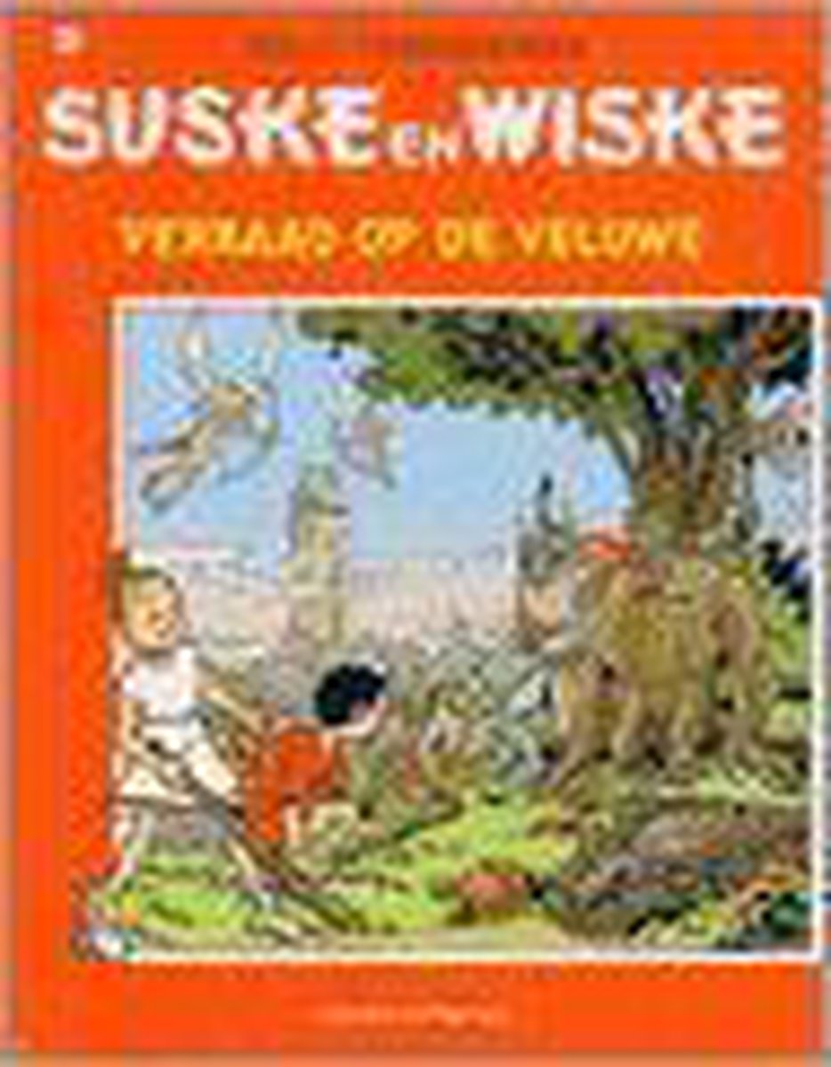 Willy Vandersteen Suske En Wiske / 285 Verraad Op De Veluwe / Suske En Wiske