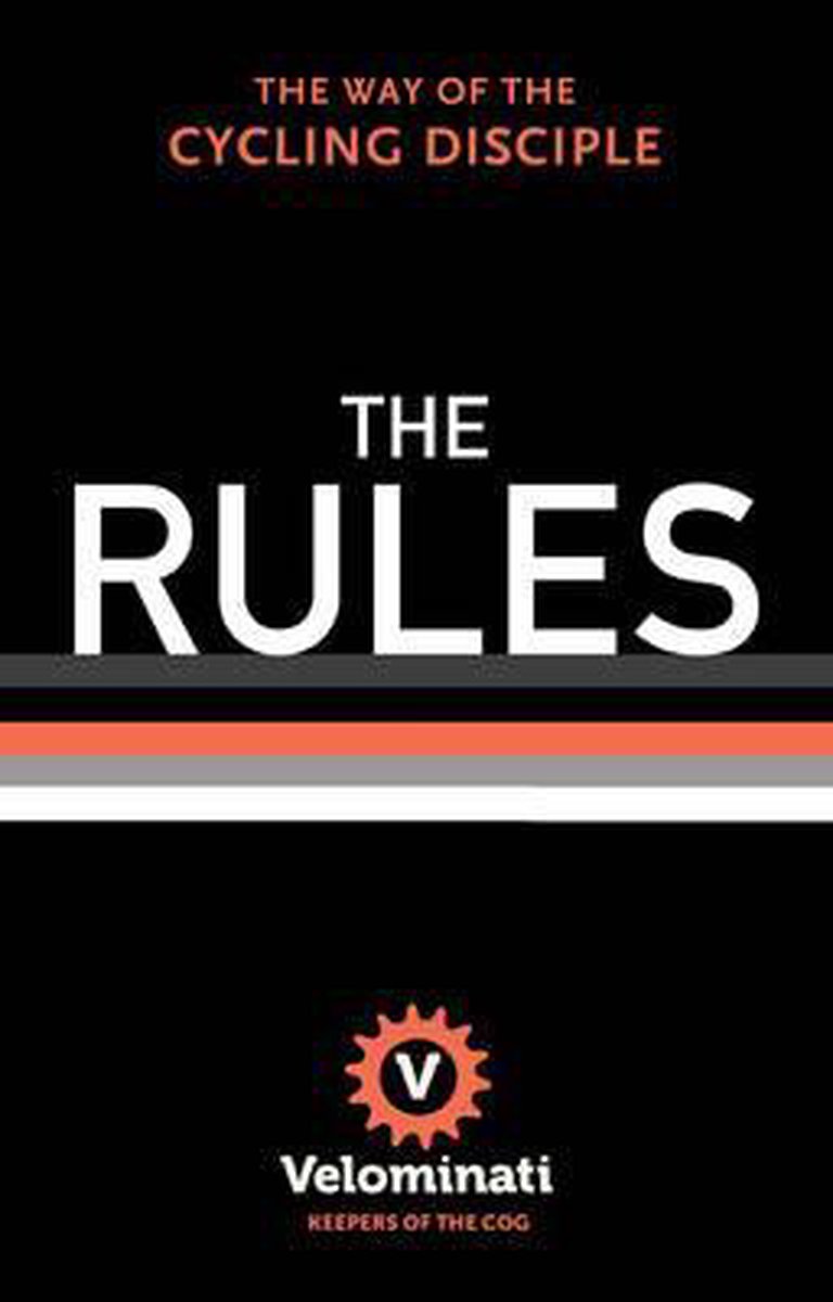 The Rules : The Way of the Cycling Disciple