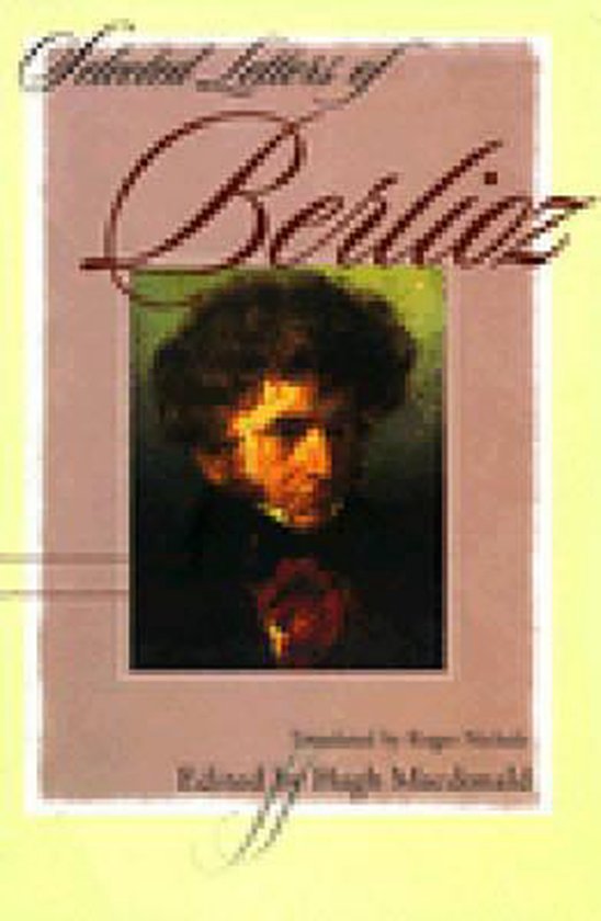 boekenbalie_9780393040623_cover Selected Letters of Berlioz