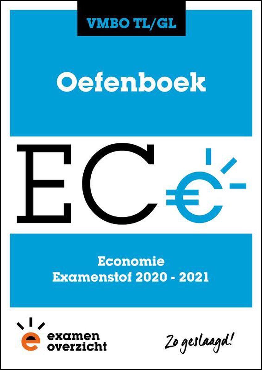 ExamenOverzicht - Oefenboek Economie VMBO TL/GL