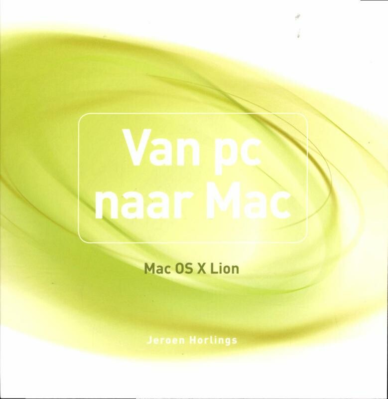 Van pc naar Mac : Mac OS X Lion / Mac