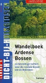 Wandelboek Ardense Bossen / DICHT BIJ HUIS