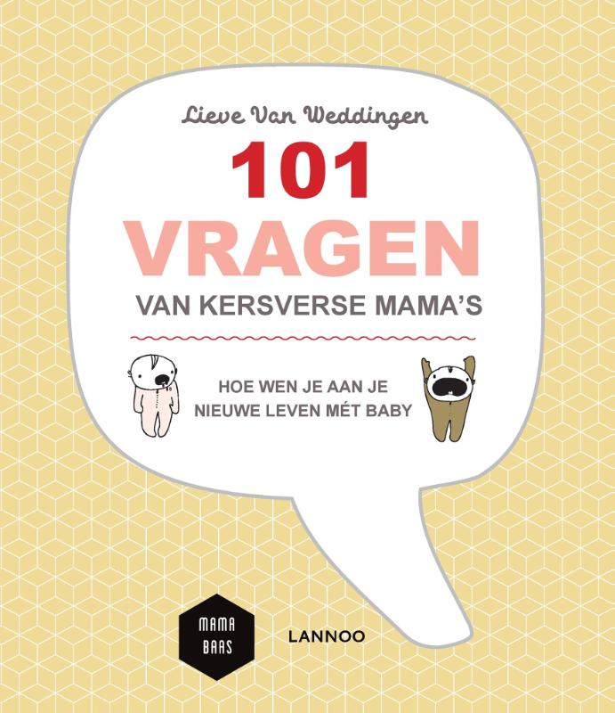 Mama Baas - 101 vragen van kersverse mama's