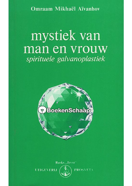 Omraam Mikhaël Aivanhov Mystiek Van Man En Vrouw / Izvor / 214