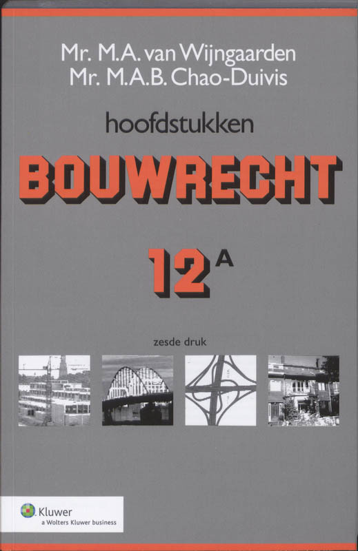Hoofdstukken Bouwrecht 12A / Hoofdstukken bouwrecht